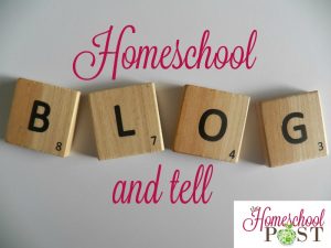 Stop by and link up at the Homeschool Blog and Tell at The Homeschool Post